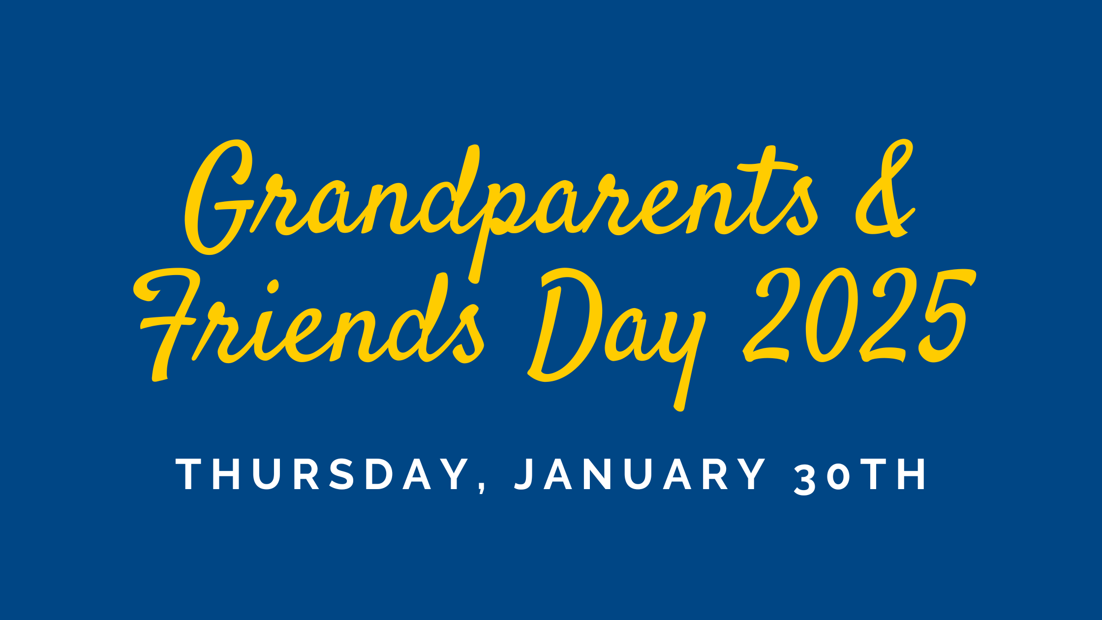 Please provide contact information so we can send an invitation for Grandparents and Special Friends Day